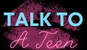 Talk To A Teen